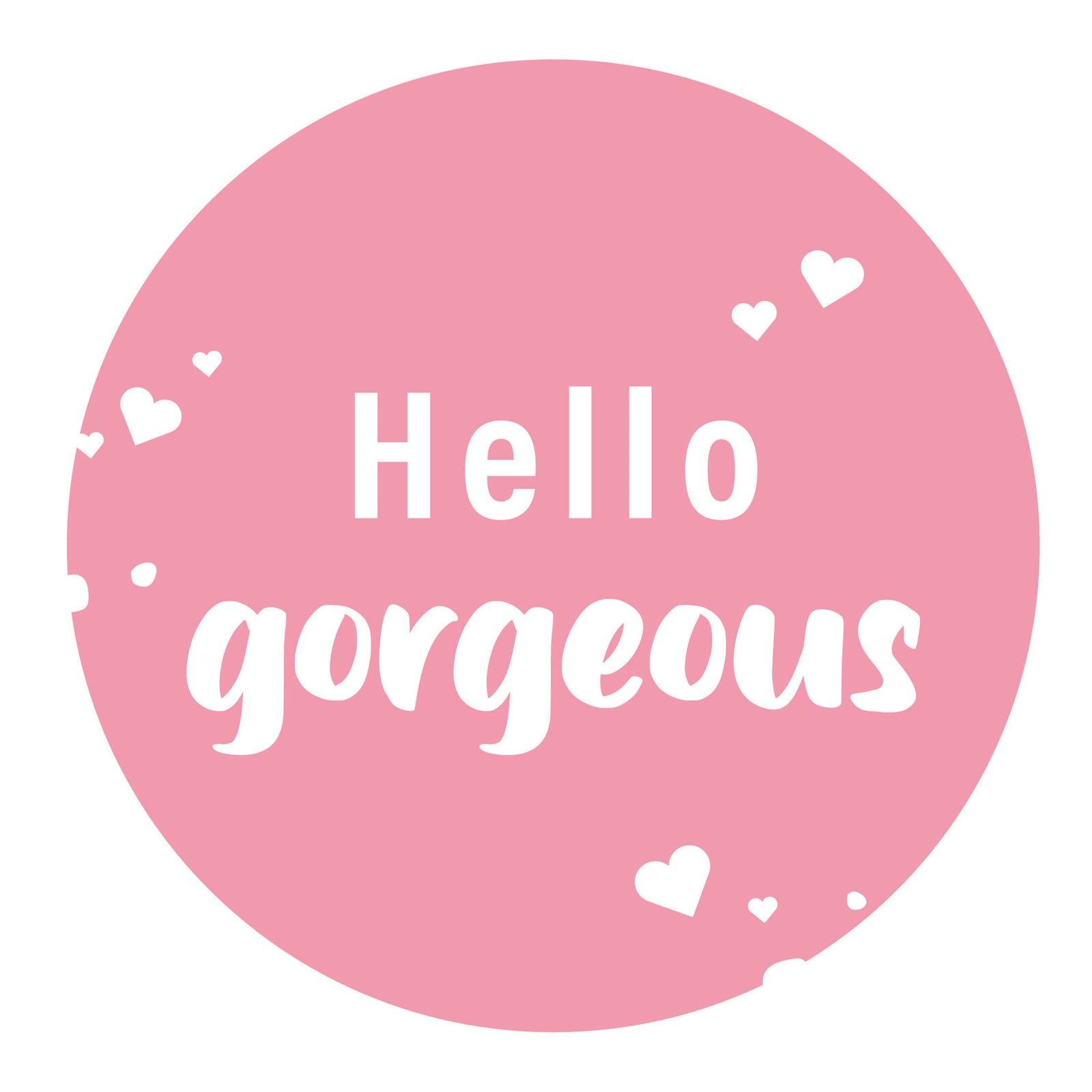 500x Aufkleber 'Hello Gorgeous' 50mm